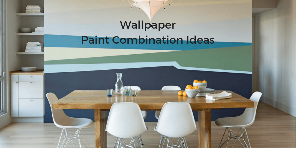 wallpaper paint combination ideas kenya